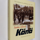 Urho Kekkonen : Sanka-rillinen Känä : Urho Kekkosen tie p... - pikkukuva 1