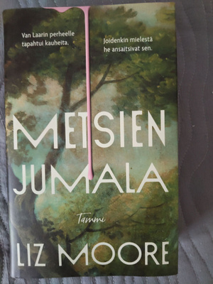 Liz Moore: Metsien jumala