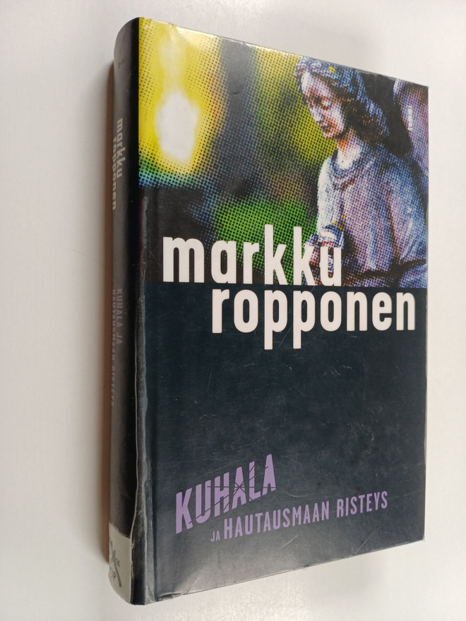 Markku Ropponen : Kuhala ja hautausmaan risteys