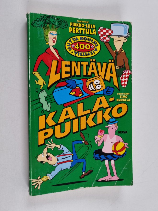 Pirkko-Liisa (toim.) Perttula : Lentävä kalapuikko : 400 ...