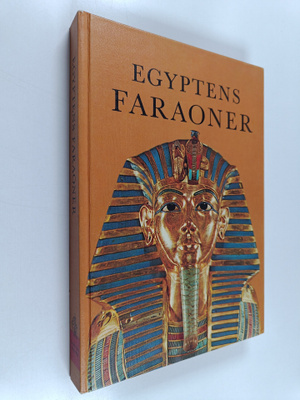 Jacquetta Hawkes : Egyptens faraoner