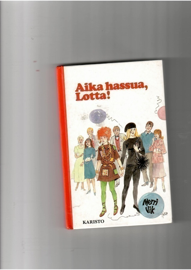 MERRI VIK: Aika hassua, Lotta!