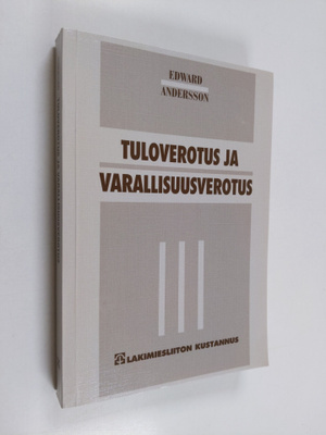 Edward Andersson : Tuloverotus ja varallisuusverotus