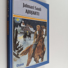 Jalmari Sauli : Ajojahti : seikkailukertomus isonvihan aj... - pikkukuva 1