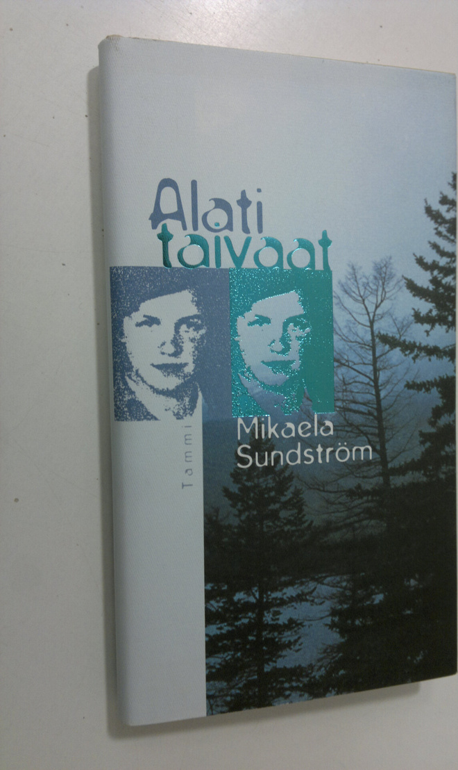 Mikaela Sundström : Alati taivaat