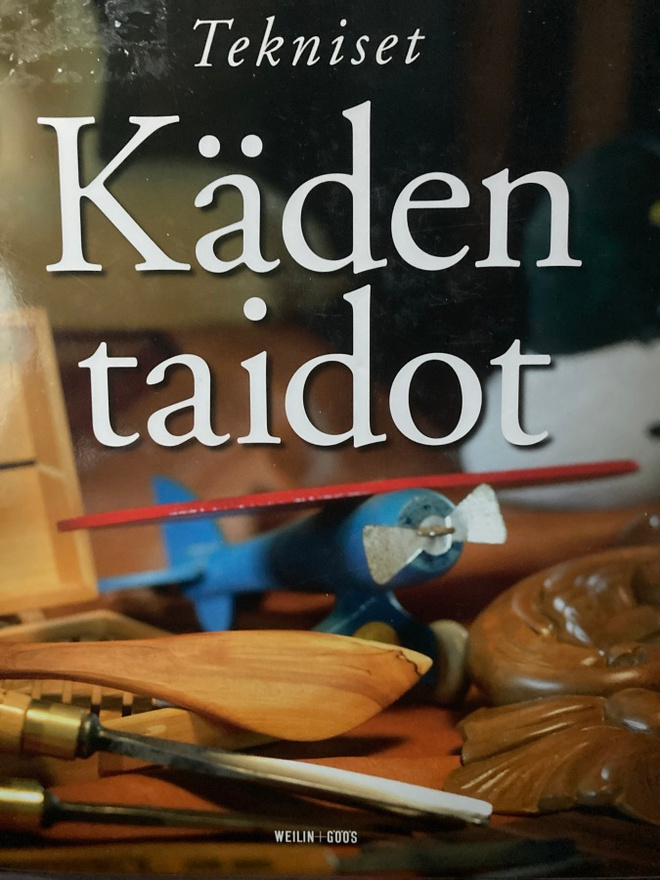 TEKNISET KÄDEN TAIDOT osat 2, 3 ja 4