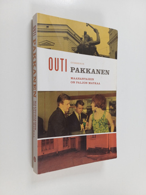 Outi Pakkanen : Maanantaihin on paljon matkaa