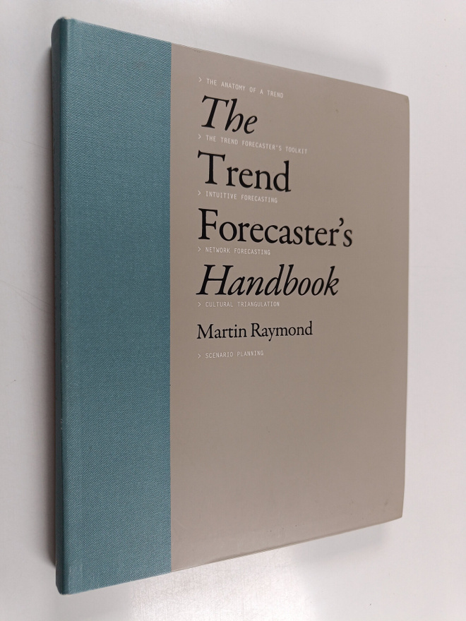 Martin Raymond : The trend forecaster's handbook