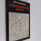 Päivi Huuhtanen : Ylösnousemuksen kirkko (signeerattu, te... - pikkukuva 1