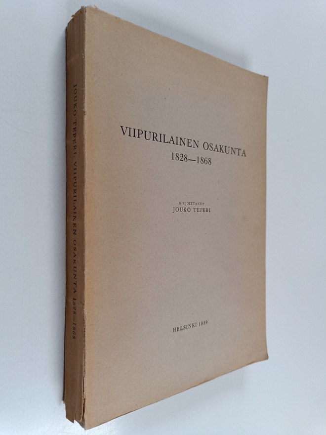 Jouko Teperi : Viipurilainen osakunta 1828-1868