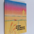 Juho Halme : Juho Halmeen puheita - pikkukuva 1