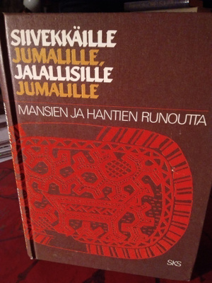 SIIVEKKÄILLE JUMALILLE JALALLISILLE JUMALILLE