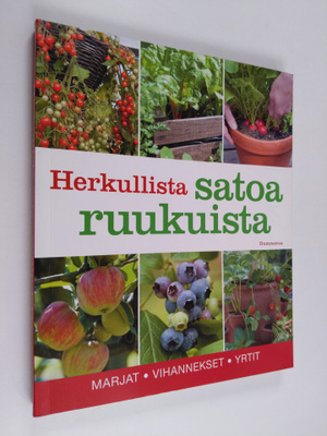 Aretta (suom.) Tiilimäki : Herkullista satoa ruukuista
