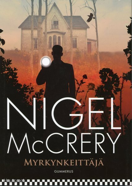 Nigel McCrery: MYRKYNKEITTÄJÄ 1p.-08
