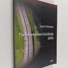 Matti Tolvanen : Tieliikenteen käsikirja 2016 - pikkukuva 1