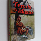 Nicholas Best : Tennis ja Masai - pikkukuva 1