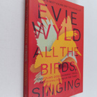 Evie Wyld : All the birds, singing - pikkukuva 1