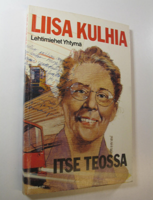 Liisa Kulhia : Itse teossa