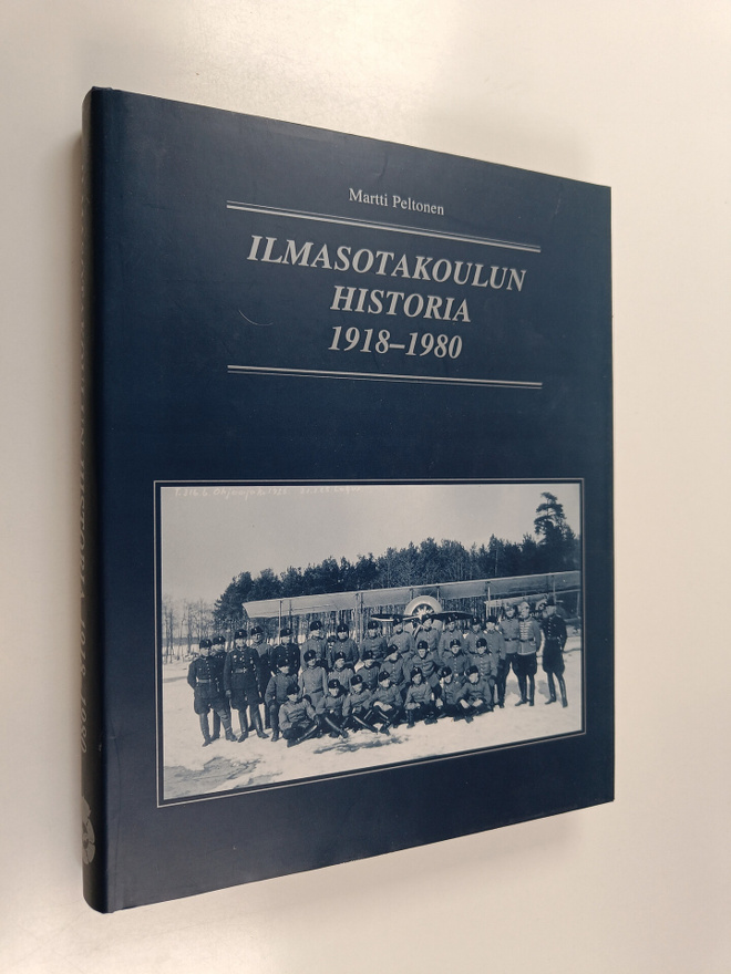 Martti Peltonen : Ilmasotakoulun historia 1918-1980