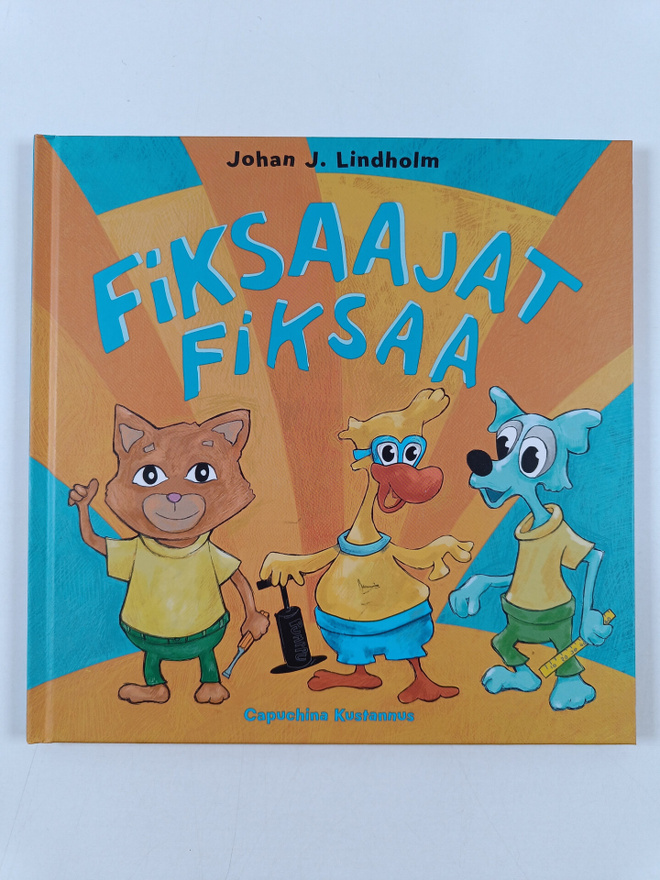 Johan J. Lindholm : Fiksaajat fiksaa