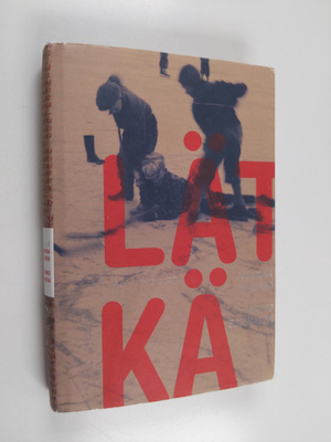 Kaarina Hazard : Lätkä : kirja urheilusta