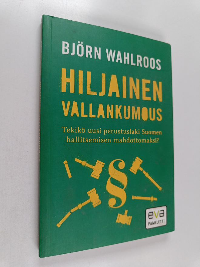 Björn Wahlroos : Hiljainen vallankumous : tekikö uusi per...