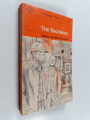 Henry de Montherlant : The Bachelors