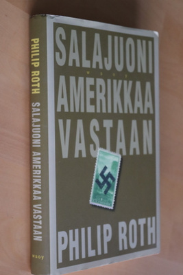 Philip Roth : Salajuoni Amerikkaa vastaan ( 1.p. 2005 )