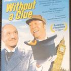 Without a Clue (Dvd) - pikkukuva 1