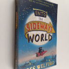 Ross Welford : Into the sideways world - pikkukuva 1