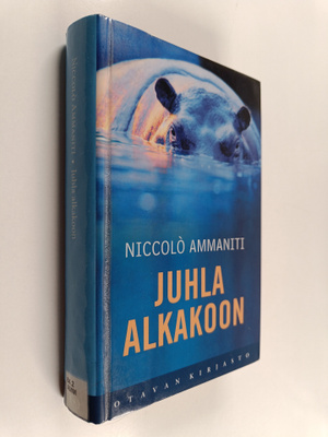 Niccolo Ammaniti : Juhla alkakoon