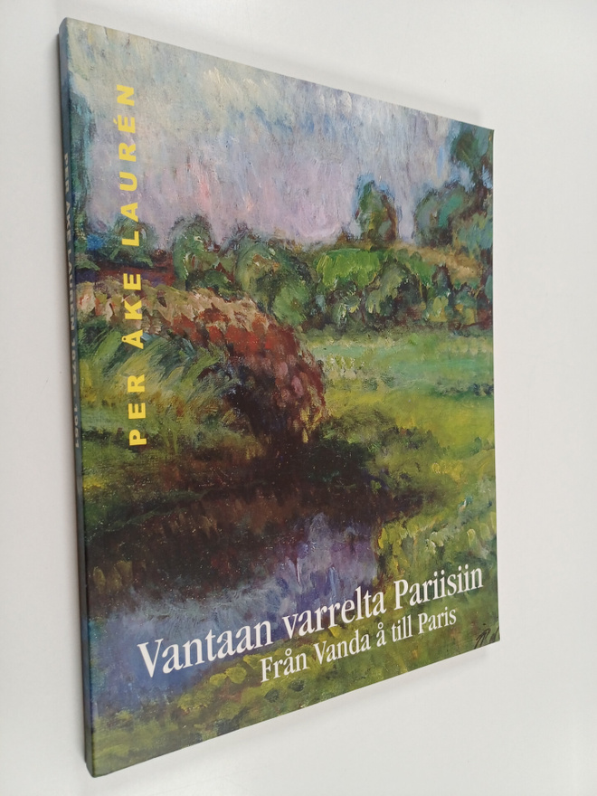 Katri (toim.) Vuola : Vantaan varrelta Pariisiin : Per Åk...