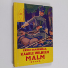 Erkki Saarenmaa : Suomen sodan sankari Kaarle Wilhelm Malm - pikkukuva 1