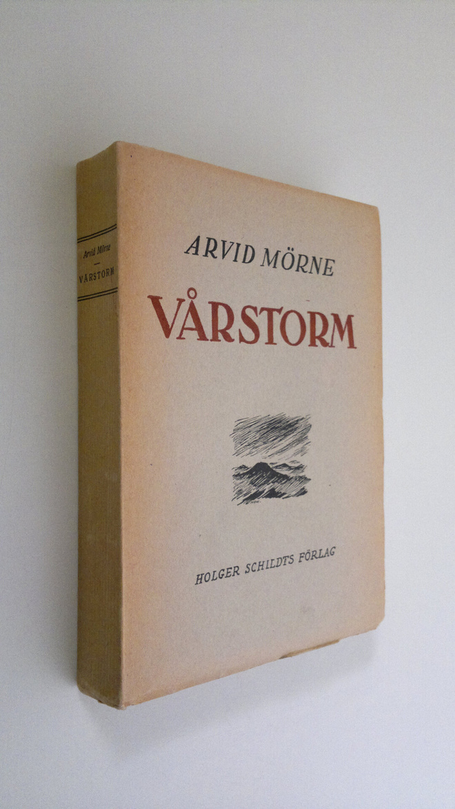 Arvid Mörne : Vårstorm : lyrik i urval 1899-1919