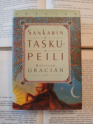 Baltasar Gracian - Sankarin taskupeili (sid.)