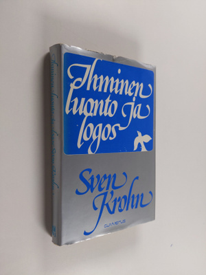 Sven Krohn : Ihminen, luonto ja logos