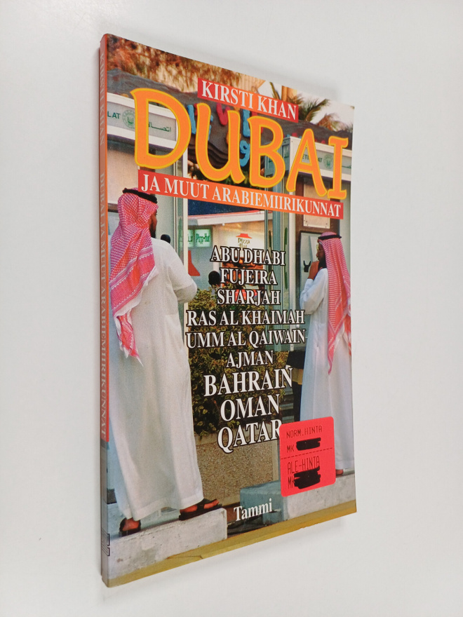 Kirsti Khan : Dubai ja muut arabiemiirikunnat