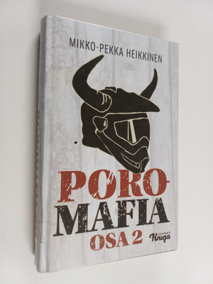 Mikko-Pekka Heikkinen : Poromafia Osa 2