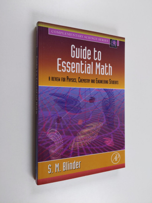 S. M. Blinder : Guide to essential math : a review for ph...