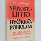 J. O. Hannula : Neuvostoliitto hyökkää Pohjolaan : Suomen... - pikkukuva 1