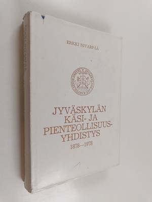 Erkki Nivarpää : Jyväskylän käsi- ja pienteollisuusyhdist...