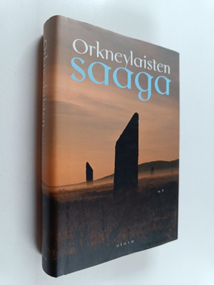 Antti (suom) Tuuri : Orkneylaisten saaga