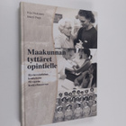 Eija Niskanen : Maakunnan tyttäret opintielle : hyvinvoin... - pikkukuva 1