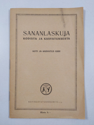 Sananlaskuja kodista ja kasvatuksesta