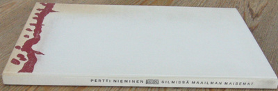 Pertti Nieminen: Silmissä maailman maisemat, Otava 1964. 56s