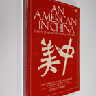 Sidney Shapiro : An American in China - thirty years in t... - pikkukuva 1