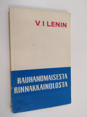 V. I. Lenin : Rauhanomaisesta rinnakkaiselosta