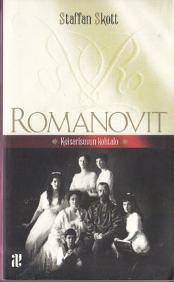Staffan Skott: Romanovit - Keisarisuvun kohtalo