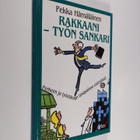 Pekka Hämäläinen : Rakkaani - työn sankari : perheen ja t... - pikkukuva 1