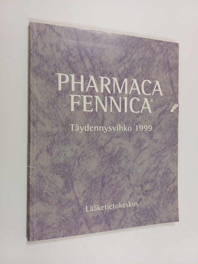 Pharmaca Fennica : täydennysvihko 1999